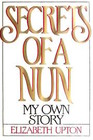 Secrets of a Nun My Own Story
