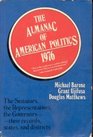 The almanac of American politics 1976 The senators the representatives the governorstheir records states and districts