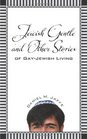 Jewish Gentle and Other Stories of GayJewish Living