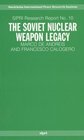 The Soviet Nuclear Weapon Legacy