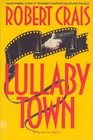 Lullaby Town (Elvis Cole, Bk 3)