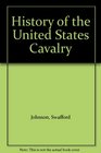 History of the United States Cavalry