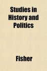Studies in History and Politics