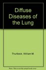 Diffuse Diseases of the Lung A Team Approach