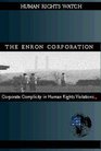 The Enron Corporation Corporate Complicity in Human Rights Violations