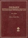 Widiss' Insurance Materials on Fundamental Principles Legal Doctrines and Regulatory Acts