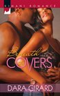 Beneath the Covers (Kimani Romance, No 232)