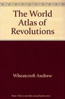 The World Atlas of Revolutions