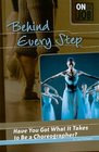 Behind Every Step Have You Got What It Takes to Be a Choreographer