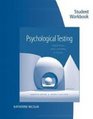 Student Workbook for Kaplan/Saccuzzo's Psychological Testing Principles Applications and Issues 8th