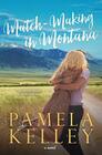 MatchMaking in Montana Montana Sweet Western Contemporary Romance Series