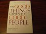 Why Good Things Happen to Good People How to Live a Longer Healthier Happier Life by the Simple Act of Giving