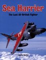 Sea Harrier The Last Allbritish Fighter