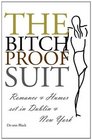 The BitchProof Suit