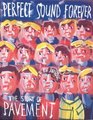Perfect Sound Forever  The Story of Pavement