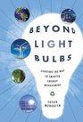 Beyond Light Bulbs Lighting the Way to Smarter Energy Management