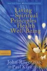 Living the Spiritual Principles of Health and WellBeing