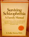 Surviving Schizophrenia A Family Manual