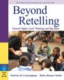 Beyond Retelling Toward Higher Level Thinking and Big Ideas
