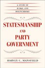 Statesmanship and Party Government A Study of Burke and Bolingbroke