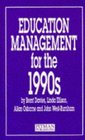 Education Management for the 1990'S
