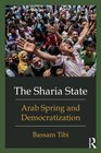 The Sharia State Arab Spring and Democratization