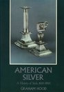 American Silver A History of Style 16501900