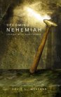 Becoming Nehemiah Leading with Significance