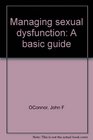 Managing sexual dysfunction A basic guide