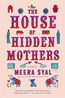 The House of Hidden Mothers A Novel