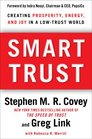 Smart Trust Creating Prosperity Energy and Joy in a LowTrust World