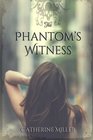 The Phantom's Witness
