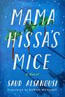 Mama Hissa's Mice A Novel
