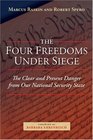 The Four Freedoms Under Siege The Clear and Present Danger from Our National Security State