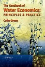 Handbook of Water Economics Principles and Practice