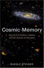 Cosmic Memory: Prehistory of Earth and Man (Cosmic Memory, Prehistory of Earth  Man)