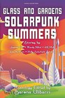 Glass and Gardens Solarpunk Summers