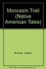 Moccasin Trail (Native American Tales)