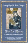 Ten for Dying A John the Lord Chamberlain Mystery