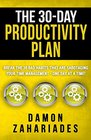 The 30Day Productivity Plan Break The 30 Bad Habits That Are Sabotaging Your Time Management  One Day At A Time