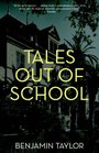 Tales Out of School A Novel