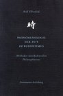 Phmenologie der Zeit im Buddhismus
