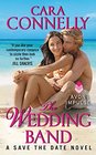 The Wedding Band A Save the Date Novel