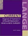 Current Diagnosis  Treatment in OtolaryngologyHead  Neck Surgery