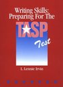 Writing Skills Preparing for the Tasp Test