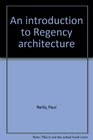 An introduction to Regency architecture