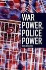 War Power Police Power