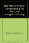 The Master Plan of Discipleship (The Personal Evangelism Library)
