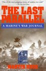 The Last Parallel A Marine's War Journal
