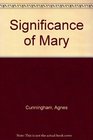Significance of Mary